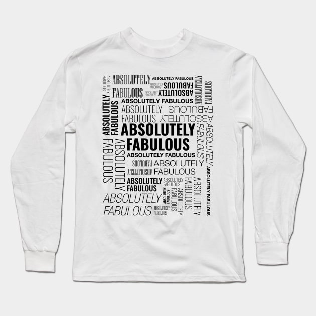 absolutely fabulous - 2 Long Sleeve T-Shirt by yphien